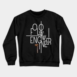 follow engineer party in summer Crewneck Sweatshirt